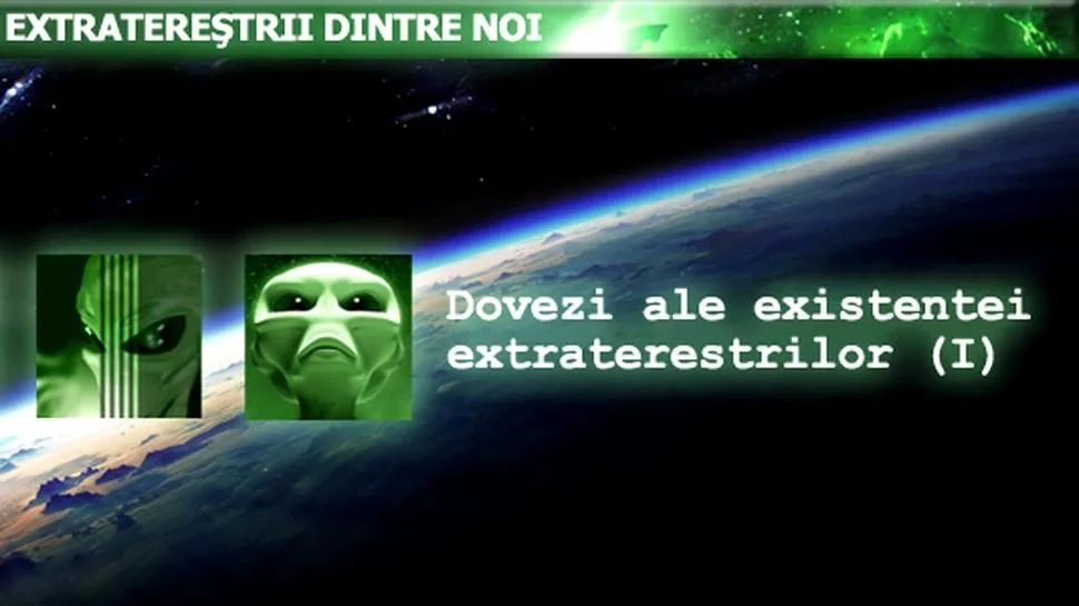 Cele Mai Bune Dovezi Ale Existenței Extratereștrilor